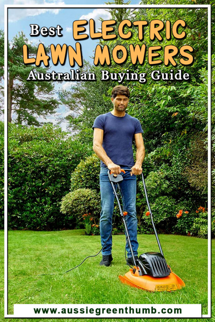 10 Best Electric Lawn Mowers for 2024 Australian Guide