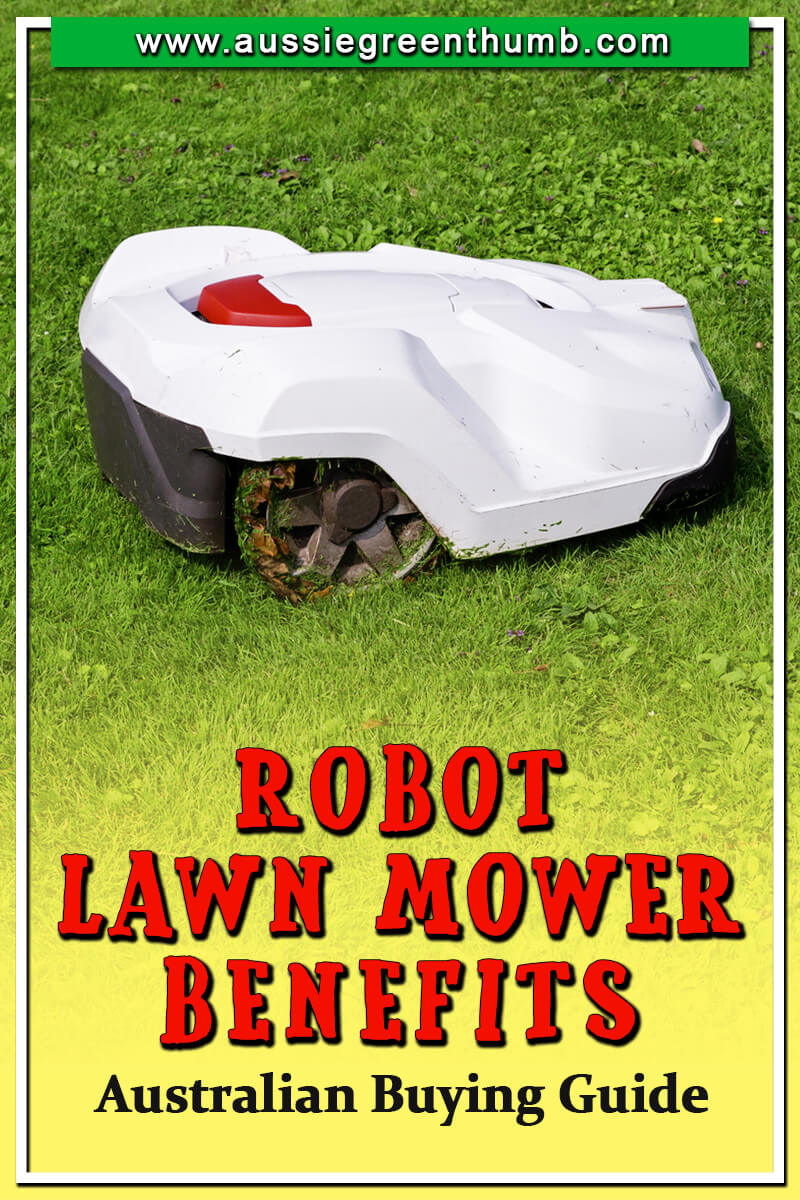 Robot Lawn Mower Benefits Australian Buying Guide