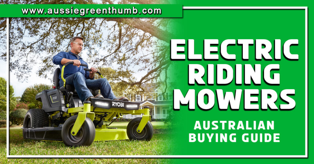 Best Electric Riding Mowers Australian Buying Guide