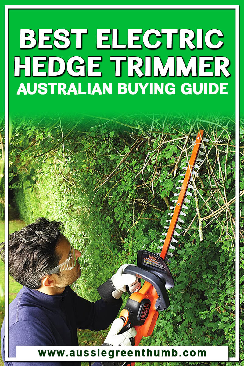 Best Electric Hedge Trimmer Australian Buying Guide