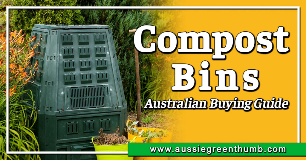 Best Compost Bins Australian Buying Guide