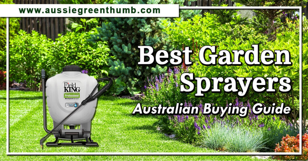 Best Garden Sprayers Australian Buying Guide