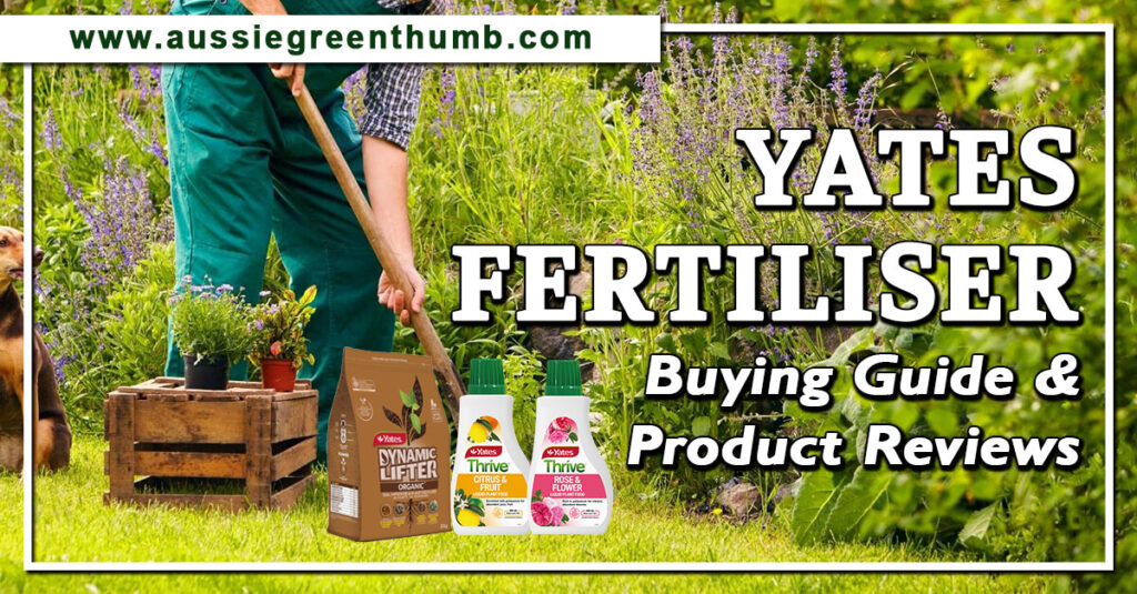 Yates Fertiliser Buying Guide and Product Reviews