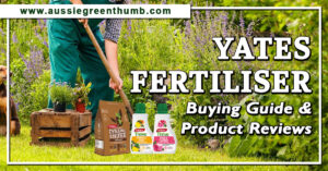 Yates Fertiliser Buying Guide and Product Reviews