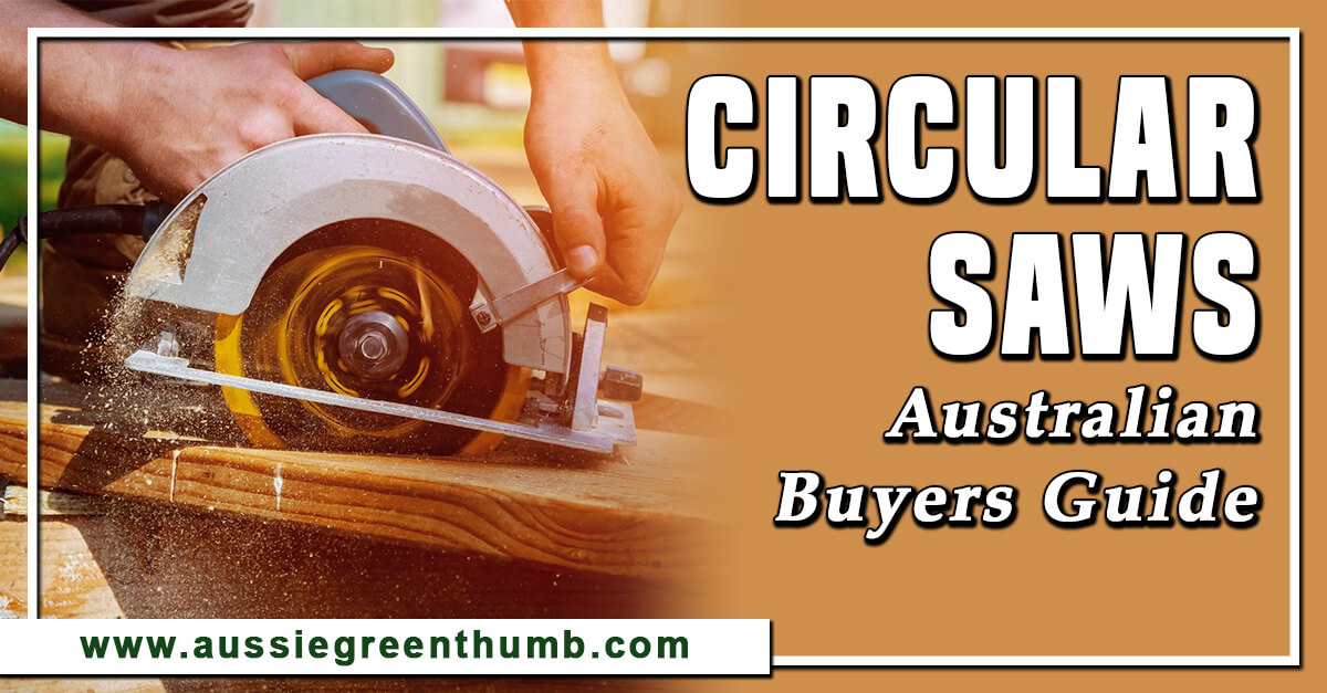 10-best-circular-saws-australian-buyers-guide-for-2023