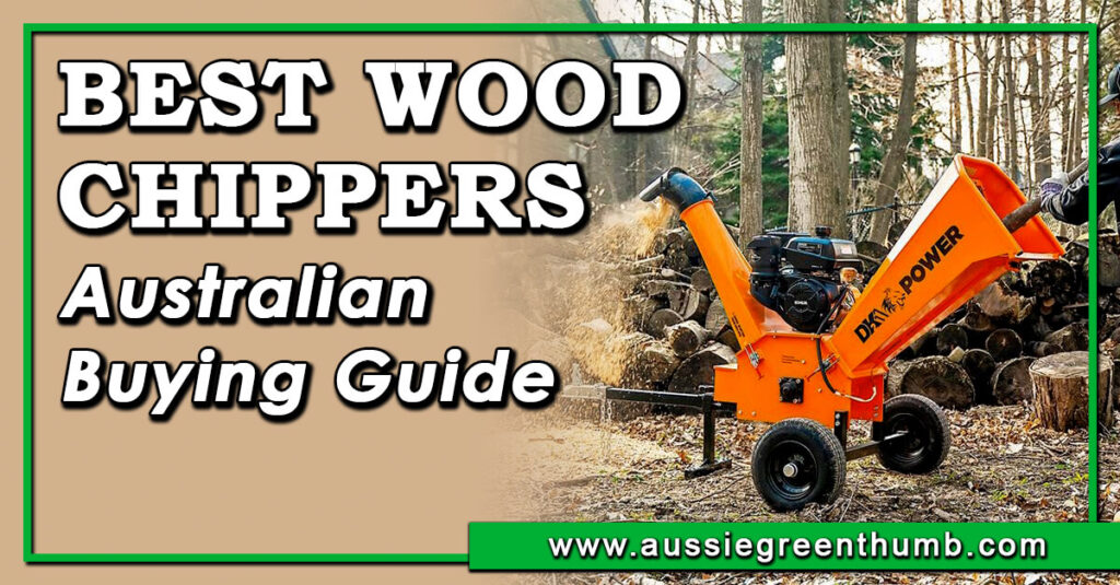 Best Wood Chippers Australian Buying Guide