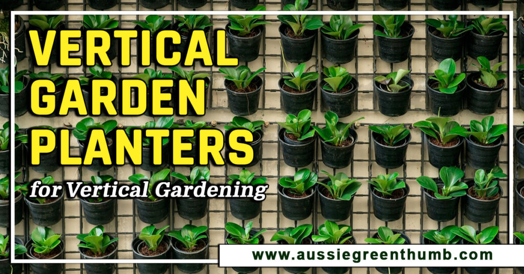 Best Vertical Garden Planters for Vertical Gardening