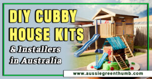 DIY Cubby House Kits and Installers in Australia