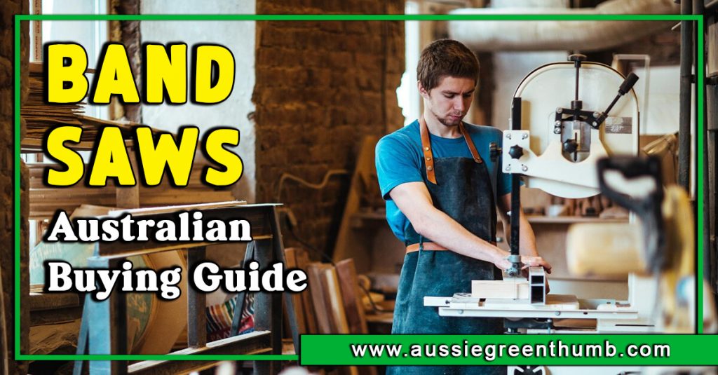 Best Band Saws Australian Buying Guide