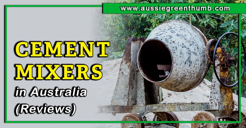 Best Cement Mixers in Australia (Reviews)