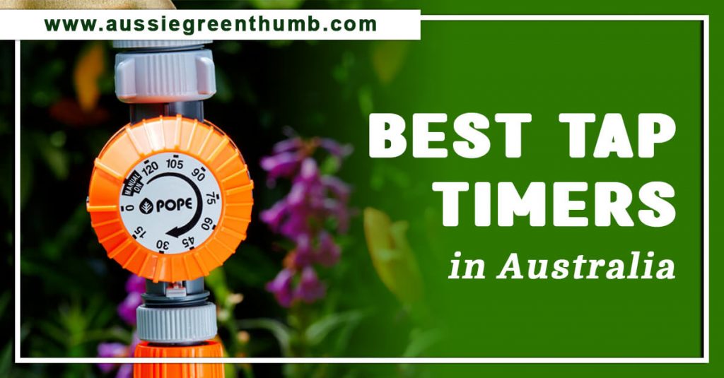 Best Tap Timers in Australia