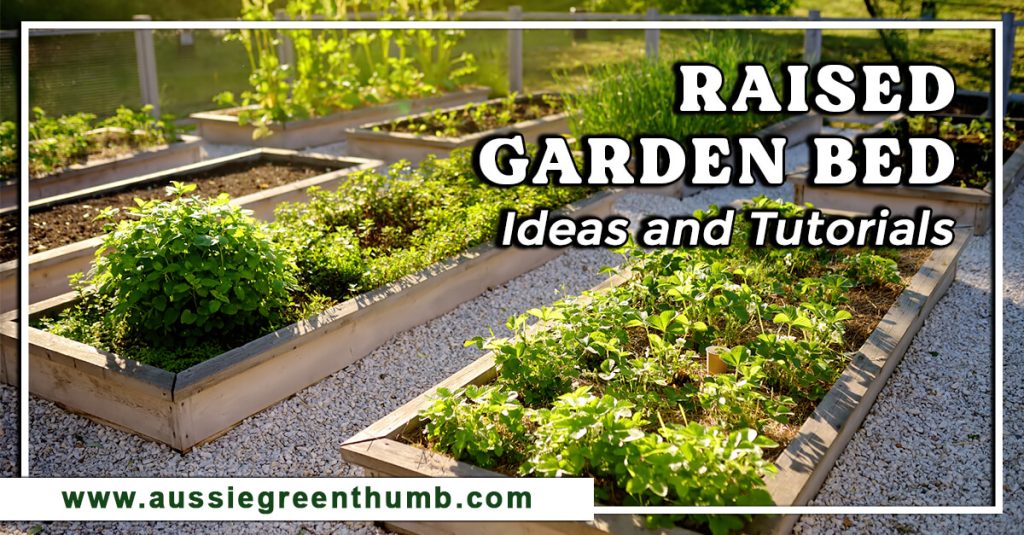 Raised Garden Bed Ideas and Tutorials