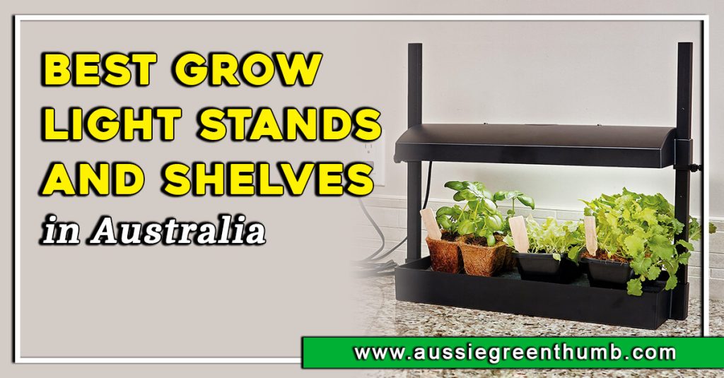 Best Grow Light Stands and Shelves in Australia