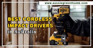 Best Cordless Impact Drivers in Australia